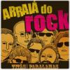 Arraiá do Rock - Paralamas do Sucesso e Titãs